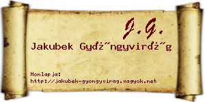 Jakubek Gyöngyvirág névjegykártya